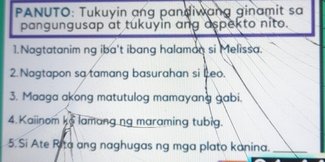 Solved: PANUTO: Tukuyin ang pandiwang ginamit sa pangungusap at tukuyin ...