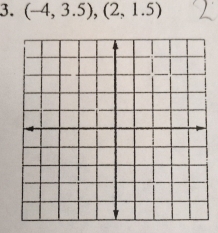 (-4,3.5), (2,1.5)