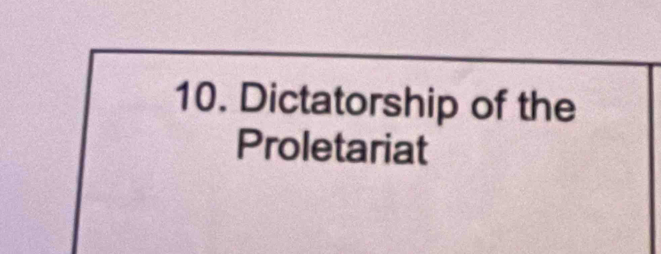 Dictatorship of the 
Proletariat