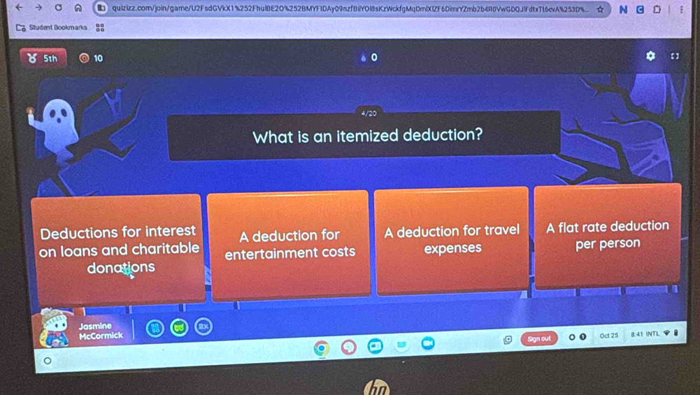 Student Bookmarks
5th 10
What is an itemized deduction?
Deductions for interest A deduction for A deduction for travel A flat rate deduction
on loans and charitable entertainment costs expenses per person
donations
o
Jasmine
McCormick Oct 25 INTL
out
。