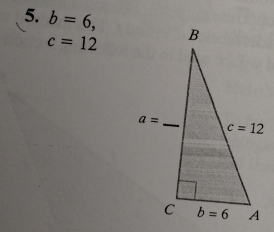 b=6,
c=12