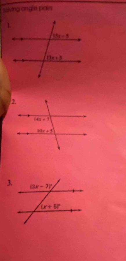 Solving angle pairs
3.