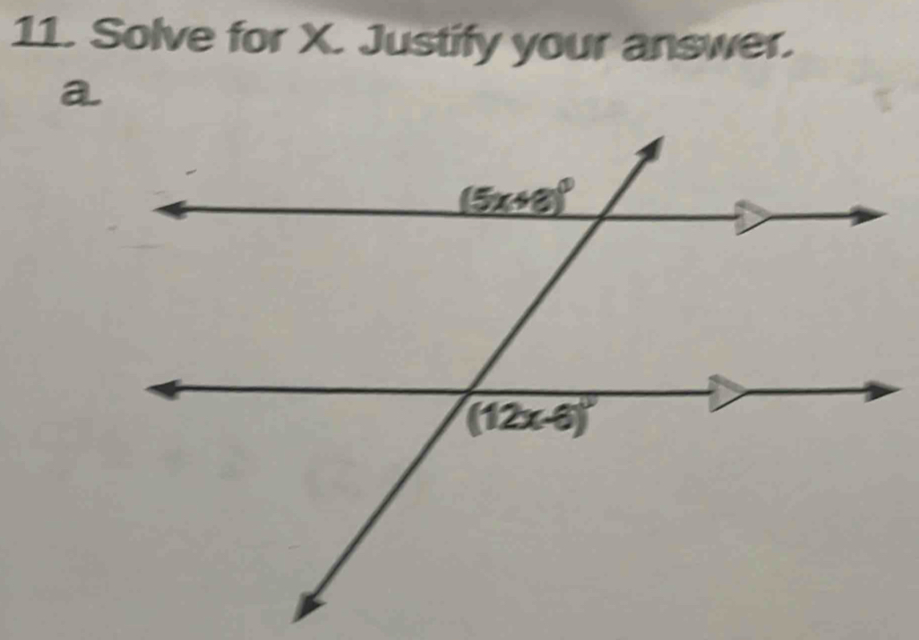 Solve for X. Justify your answer.
a