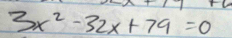 3x^2-32x+79=0