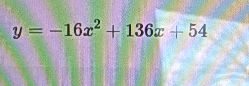 y=-16x^2+136x+54