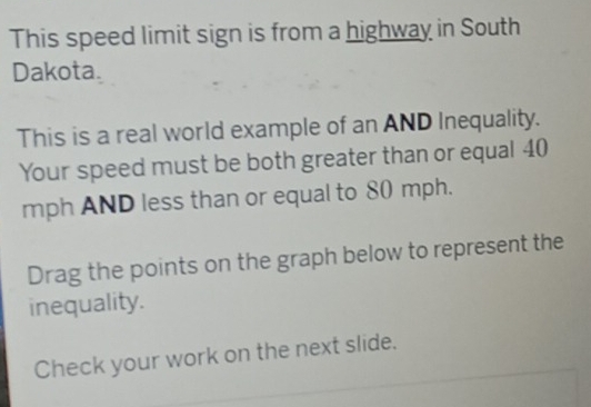Solved: This speed limit sign is from a highway in South Dakota. This ...