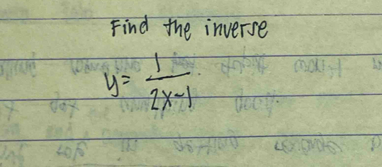 Find the inverse
y= 1/2x-1 