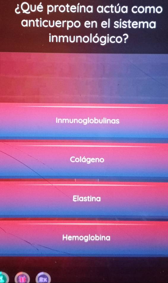 ¿Qué proteína actúa como
anticuerpo en el sistema
inmunológico?
Inmunoglobulinas
Colágeno
Elastina
Hemoglobina