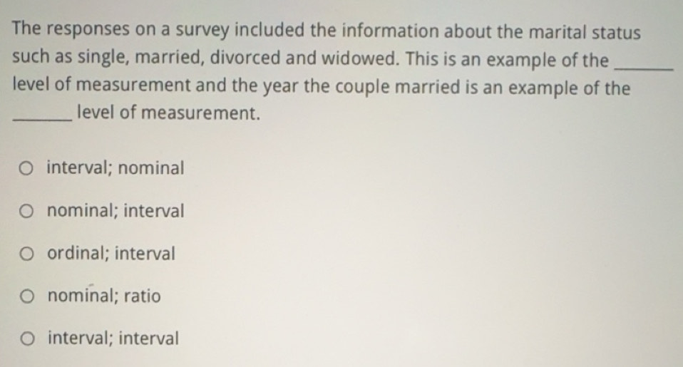 Solved: The responses on a survey included the information about the ...