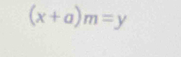 (x+a)m=y