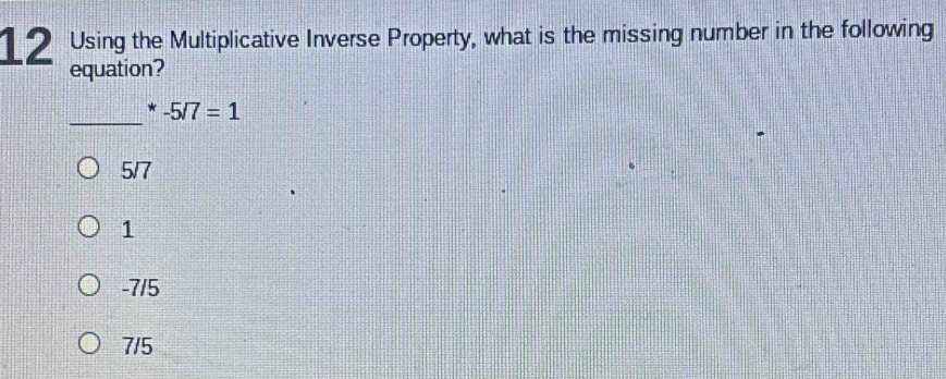 Solved: Using the Multiplicative Inverse Property, what is the missing ...