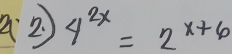 2 4^(2x)=2^(x+6)