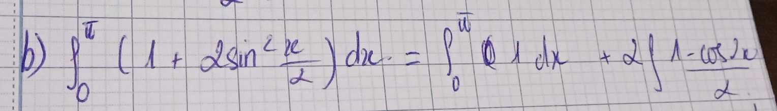 ∈t _0^((π)4)(1+2sin^2 x/2 )dx=∈t _0^((π)0xdx+2∈t frac 1-cos 2x)2