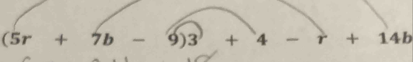 (5r+7b-9)3+4-r + □° 4b