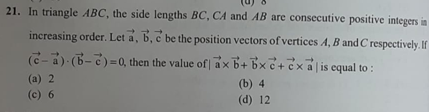 Solved: δ 21. In triangle ABC, the side lengths BC, CA and AB are ...