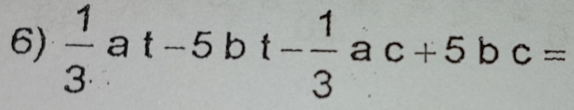  1/3  a t-5 b t- 1/3  a _k c+5 b c=