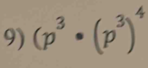 (p^3· (p^3)^4