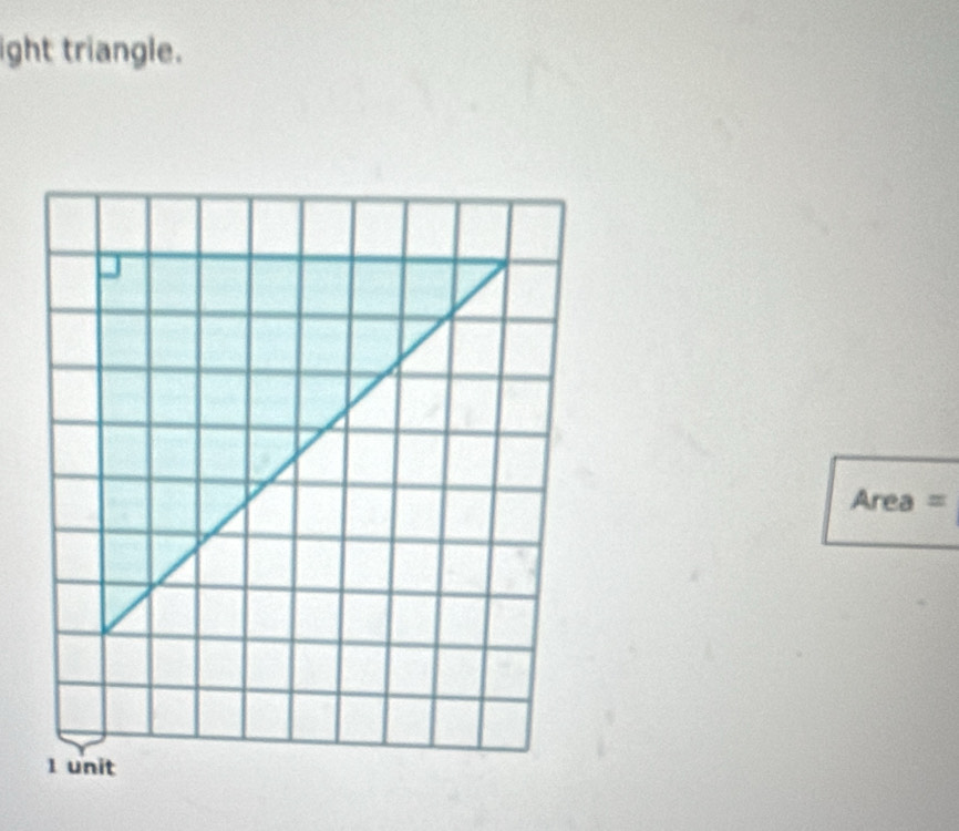 ight triangle.
Area =