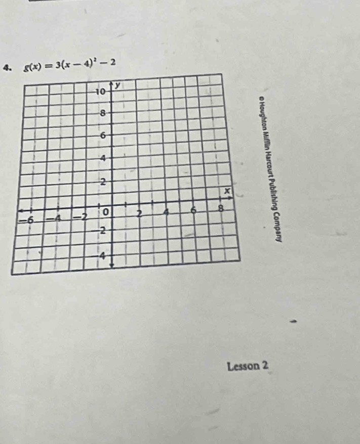 g(x)=3(x-4)^2-2
Lesson 2