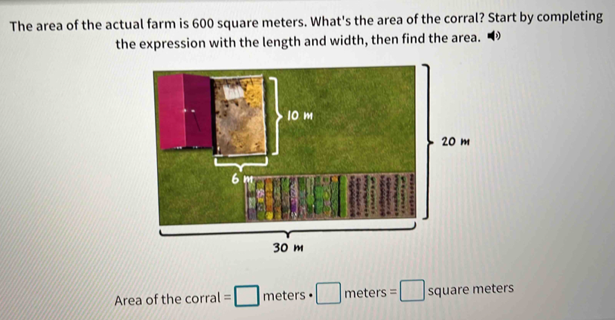 Solved: The area of the actual farm is 600 square meters. What's the ...