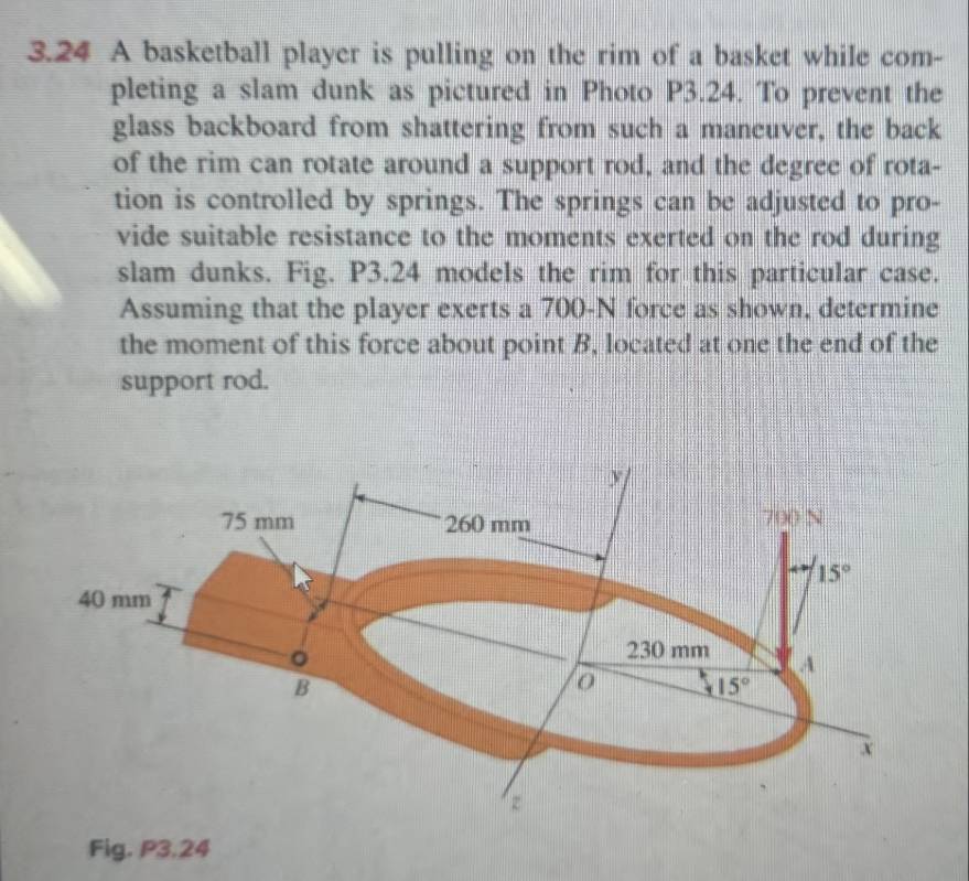 Solved: 3.24 A basketball player is pulling on the rim of a basket ...
