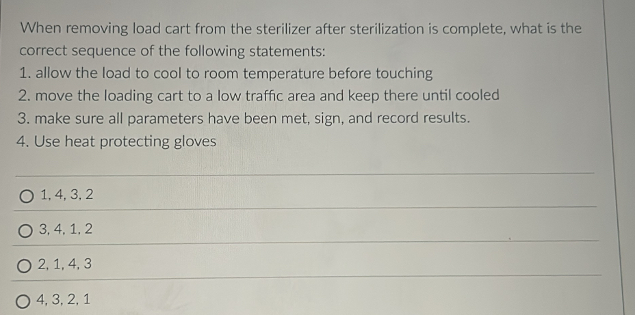 Solved: When removing load cart from the sterilizer after sterilization ...
