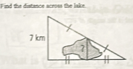 Find the distance acses the lake.