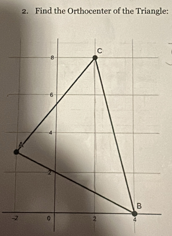 Find the Orthocenter of the Triangle: