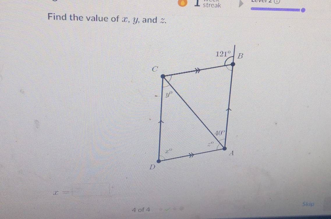 Levera
streak
Find the value of x, y, and z.
x=□
Skip
4 of 4