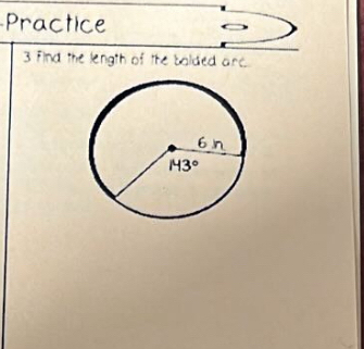 Practice
3 Find the length of the bolded are.