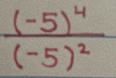 frac (-5)^4(-5)^2