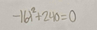 -16lambda^2+240=0