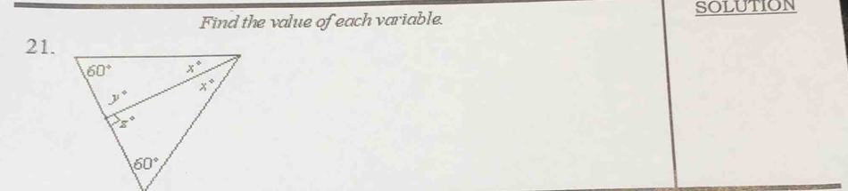 SOLUTION
Find the value of each variable.
21.