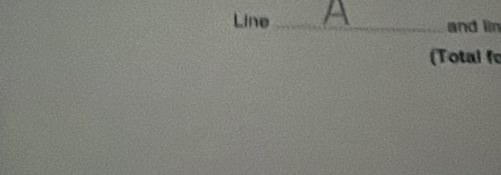 Line_ 
and lin 
(Total fo