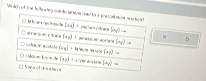 Which of the following combin 
×