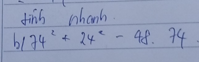 finh whanh. 
bl 74^2+24^2-48.74