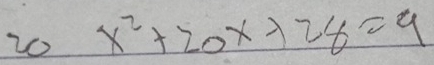 2o x^2+20x+28=9