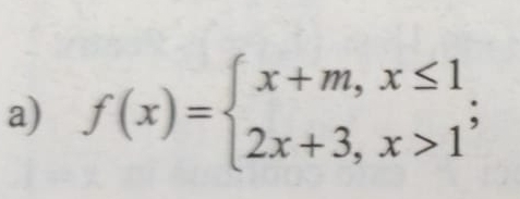 f(x)=beginarrayl x+m,x≤ 1 2x+3,x>1endarray.;