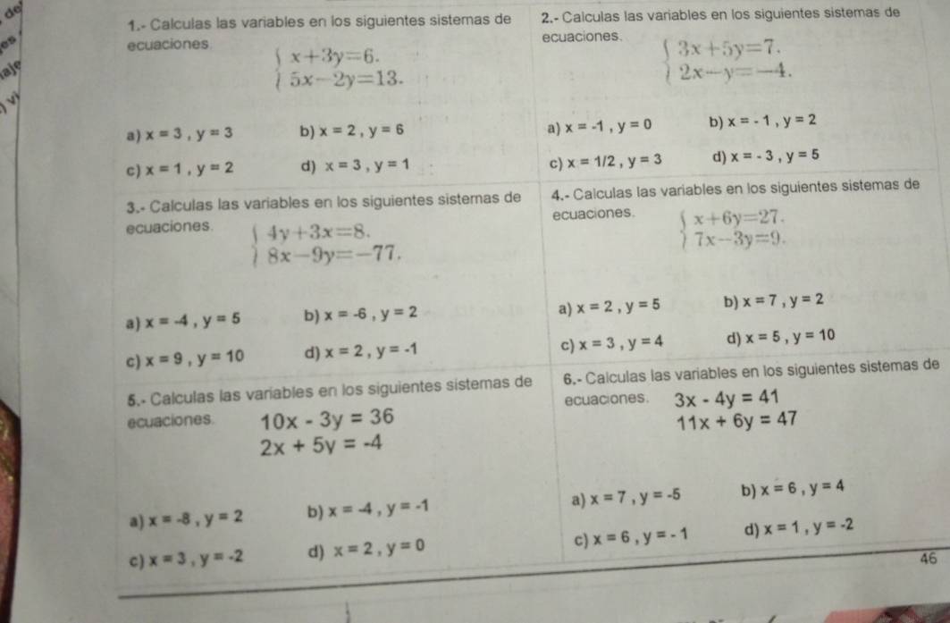 a
1.- Calculas las variables en los siguientes sistemas de 2.- Calculas las variables en los siguientes sistemas de
es
laje
vị
de
46