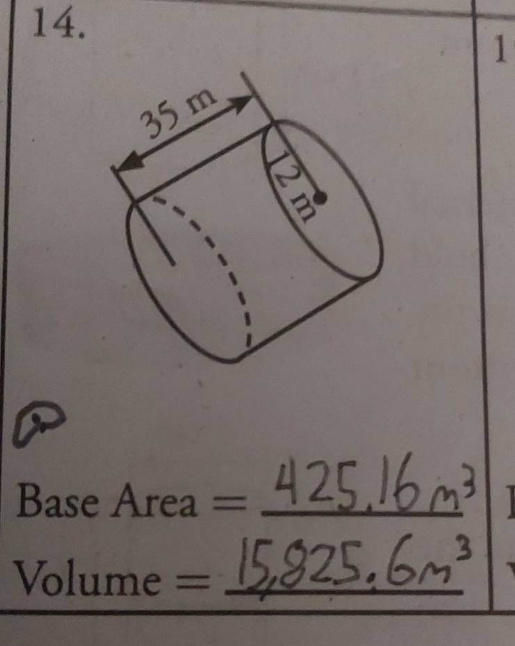 Base Area = - _
Volume = _