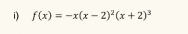 f(x)=-x(x-2)^2(x+2)^3