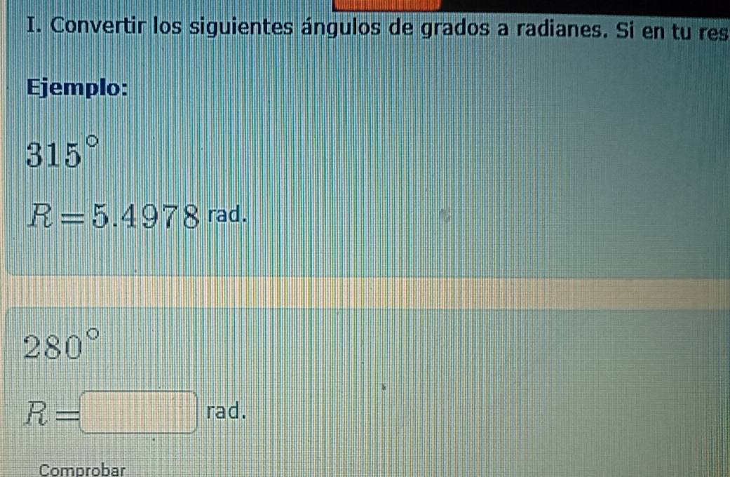 Resuelto:Convertir los siguientes ángulos de grados a radianes. Si en ...
