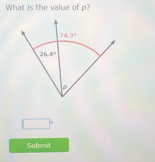 What is the value of p?
74.3°
26.4°
p
c 
Submit