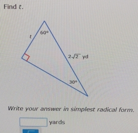 Find t.
Write your answer in simplest radical form.
x_□  yards