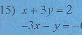 x+3y=2
-3x-y=-