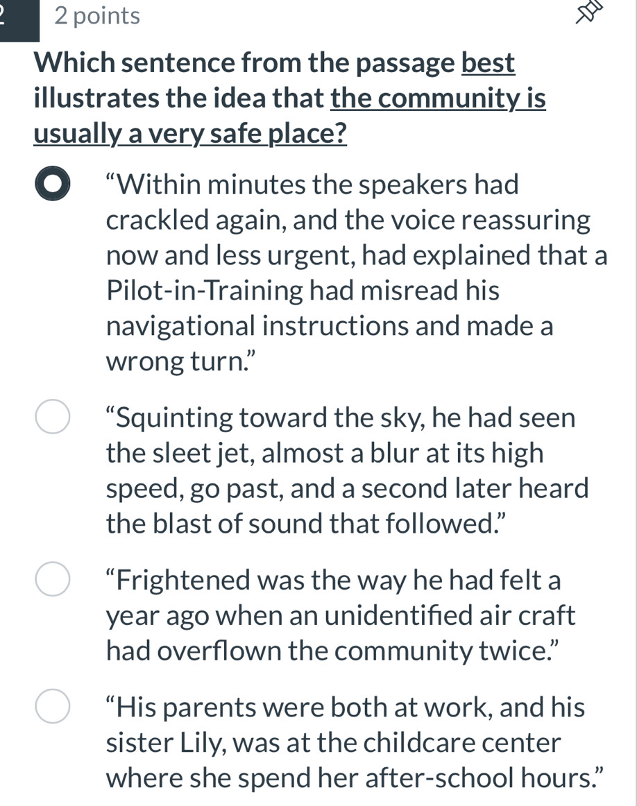 Solved: Which sentence from the passage best illustrates the idea that ...
