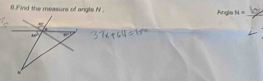 Find the measure of angle N.
Angle N= _