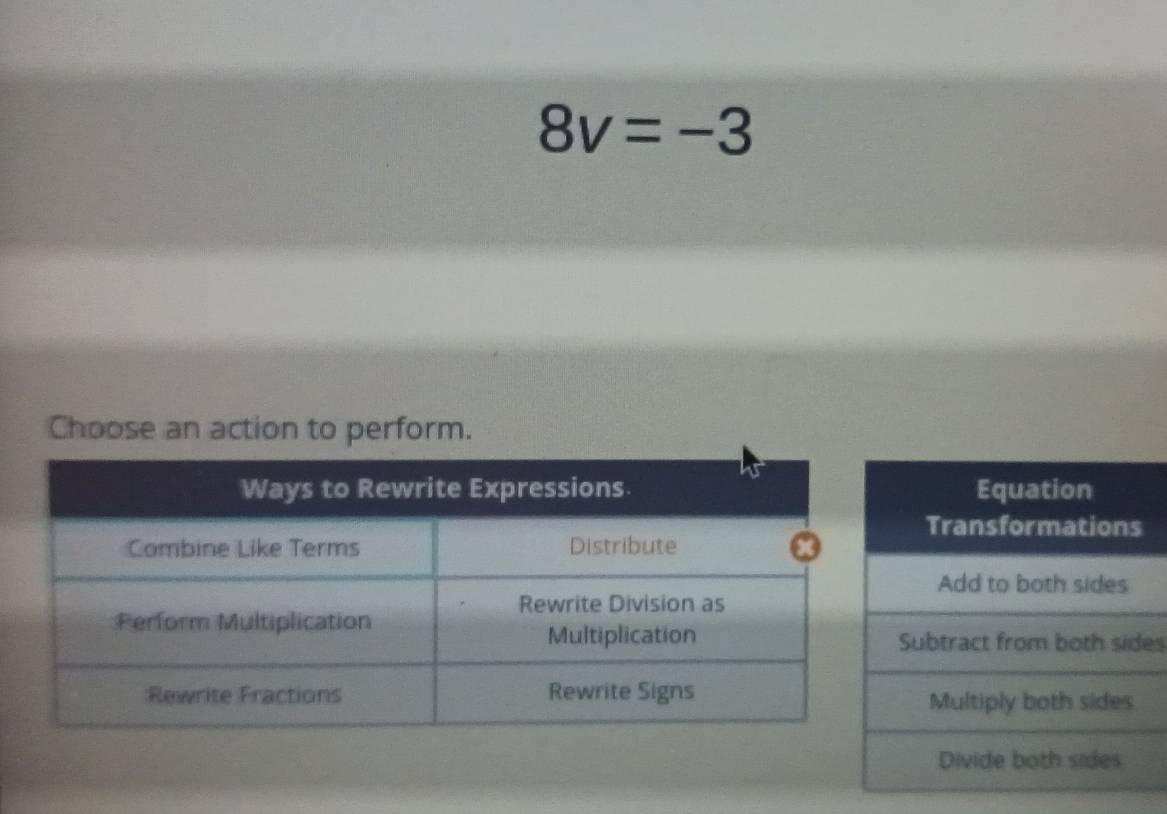 8v=-3
Choose an action to perform. 
es