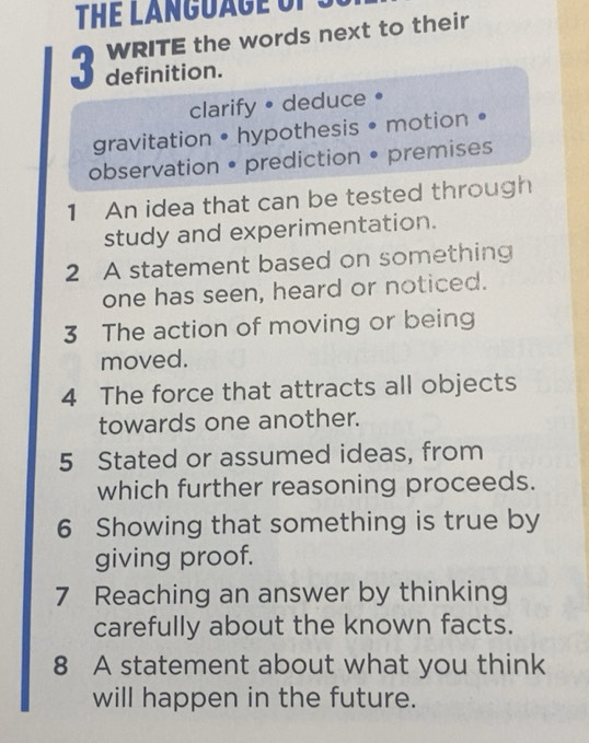 Risolto:WRITE the words next to their definition. clarify •deduce ...