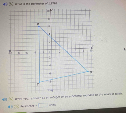 △ STU ? 
Perimeter = units